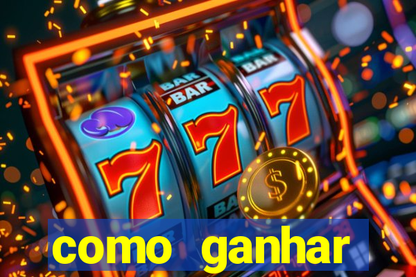 como ganhar dinheiro nos slots